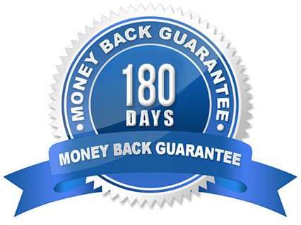 180 days Money back guarantee